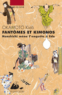 Fantômes et kimonos [ancienne édition]